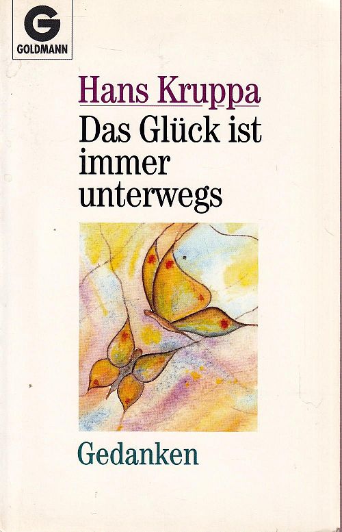 Das Glück ist immer unterwegs