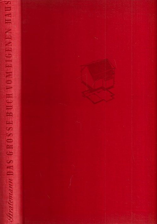 Das grosse Buch vom eigenen Haus 