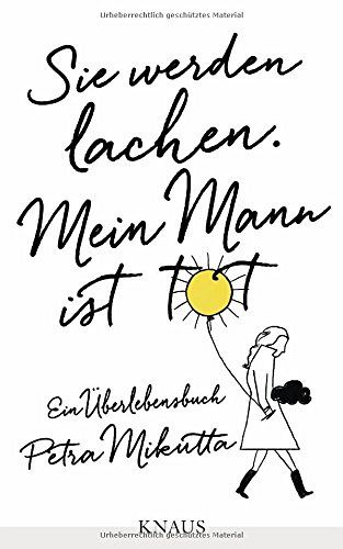 Sie werden lachen - Mein Mann ist tot