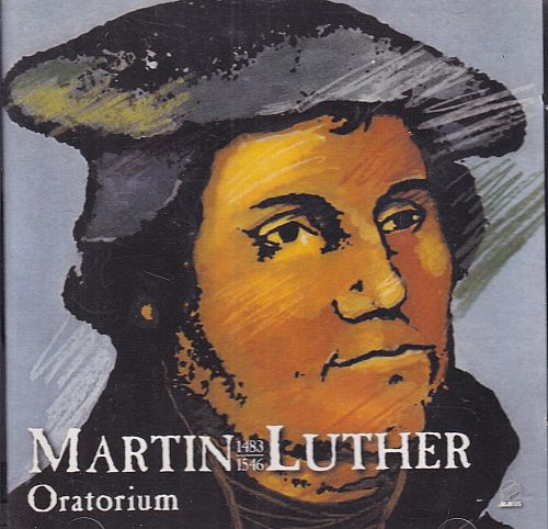 Marin Luther - Oratorium [CD]