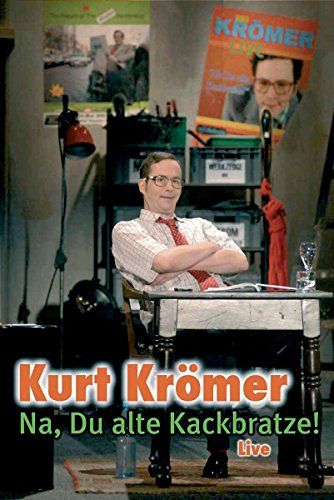 Kurt Krömer - Na, Du alte Kackbratze - Live [DVD]