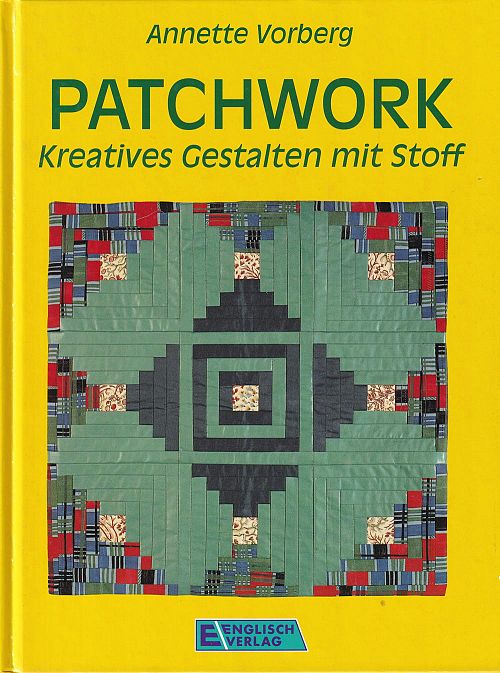 Patchwork - Kreatives Gestalten mit Stoff