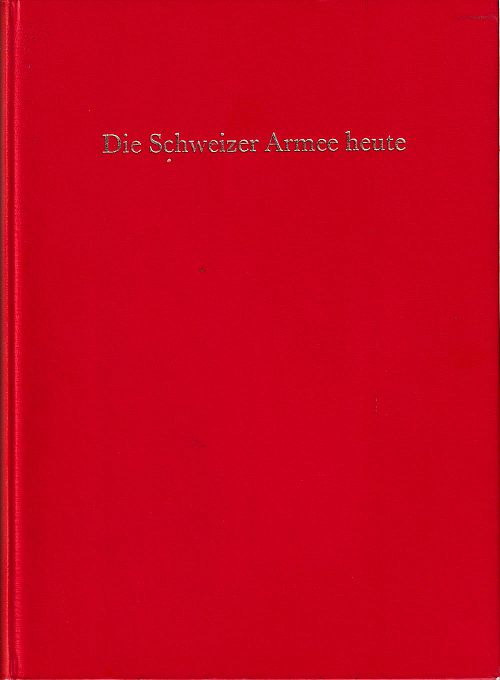 Die Schweizer Armee heute 