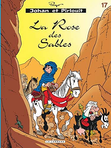 Johan et Pirlouit 17 - La rose des sables
