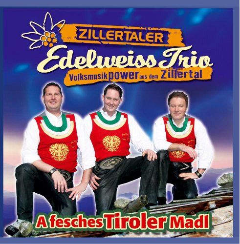 A Fesches Tiroler Madl [CD]