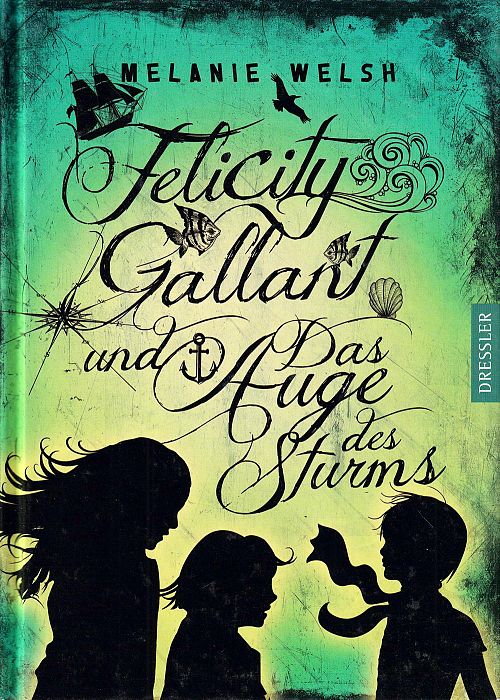 Felicity Gallant und Das Auge des Sturms