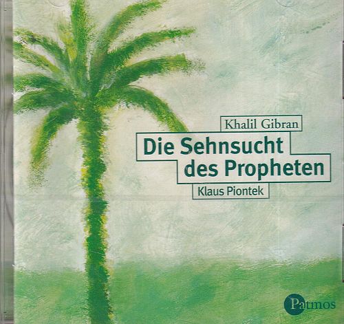 Die Sehnsucht des Propheten