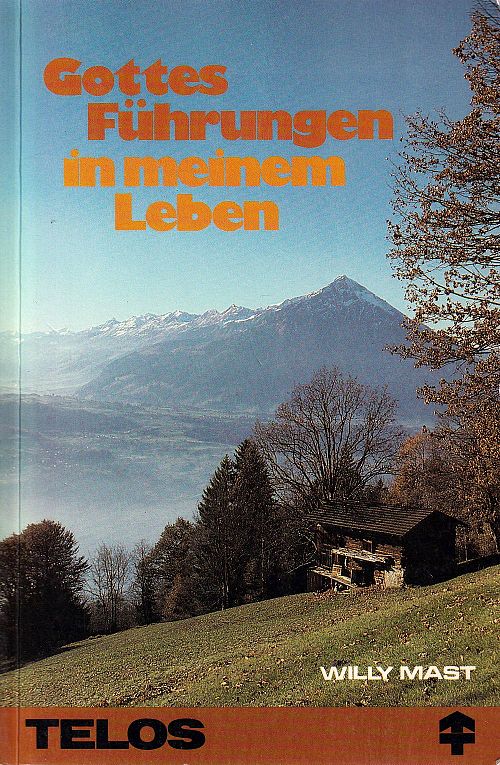 Gottes Führungen in meinem Leben