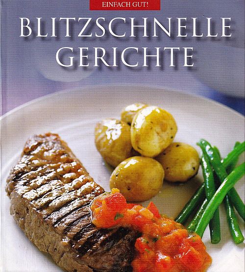 Blitzschnelle Gerichte
