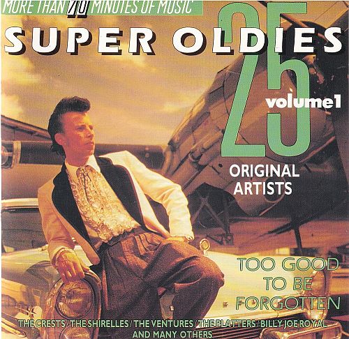 Super Oldies Vol. 1 - Too Good To Be Forgotten [CD]