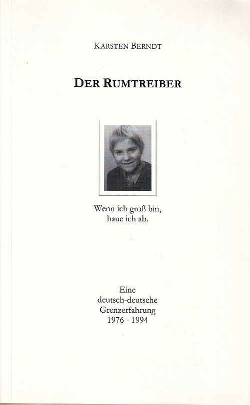 Der Rumtreiber - Wenn ich gross bin, haue ich ab