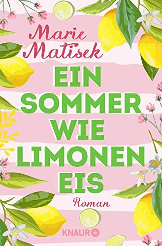 Ein Sommer wie Limoneneis