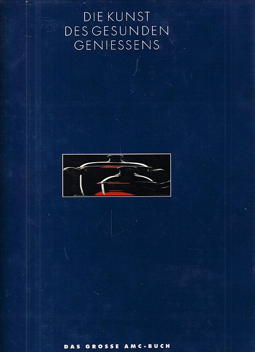 Die Kunst des gesunden Geniessens