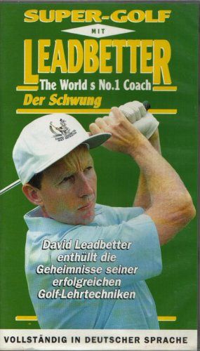 Super-Golf mit David Leadbetter - Der Schwung [DVD]
