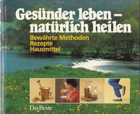Gesünder leben - Natürlich heilen 