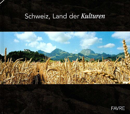 Schweiz, Land der Kulturen