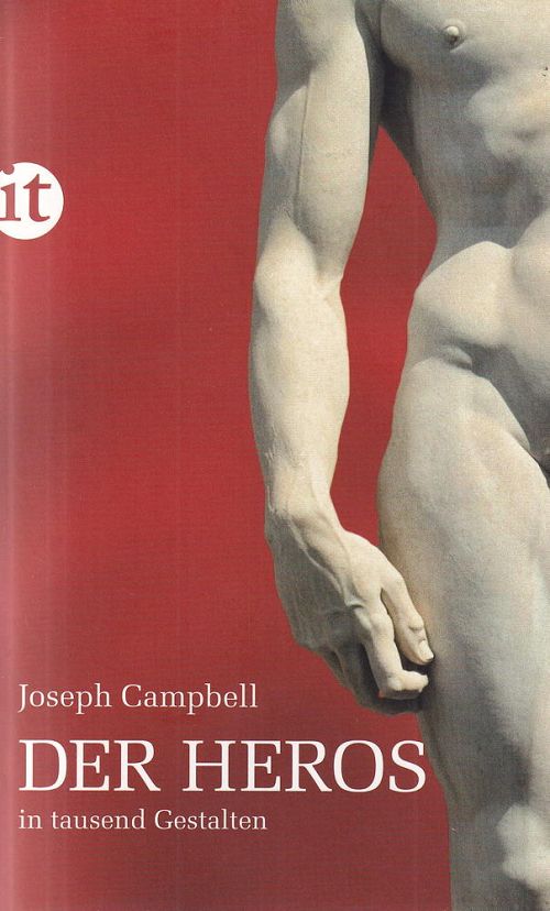 Der Heros in tausend Gestalten