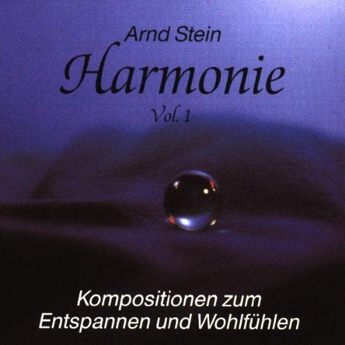 Harmonie Vol. 1 - Kompositionen zum Entspannen und Wohlfühlen [CD]