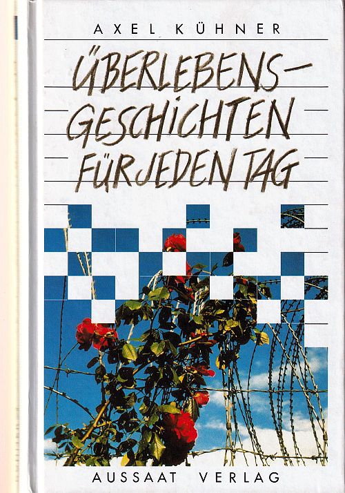 Überlebensgeschichten für jeden Tag