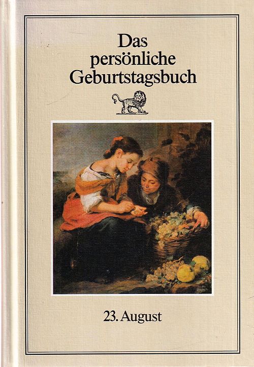Das persönliche Geburtstagsbuch - 23. August