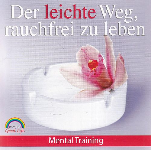 Der leichte Weg rauchfrei zu leben