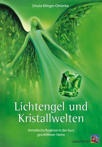 Lichtengel und Kristallwelten