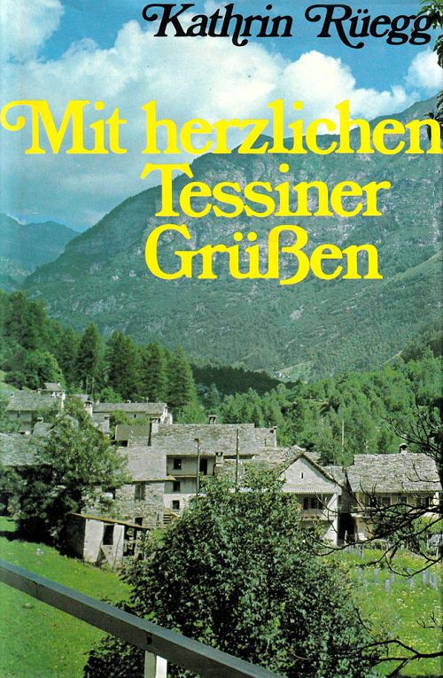 Mit herzlichen Tessiner Grüssen