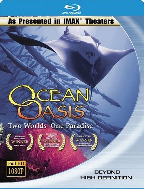 Ocean Oasis - Two Worlds One Paradise  [Blu-ray]