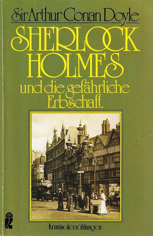 Sherlock Holmes und die gefährliche Erbschaft