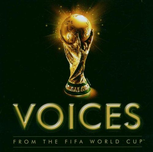 Voices from the Fifa World Cup [CD]