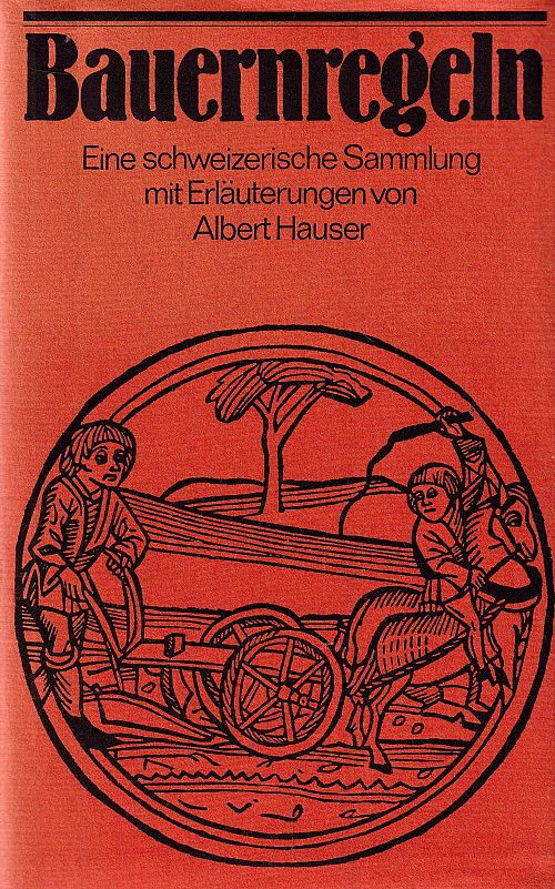 Bauernregeln - Eine schweizerische Sammlung