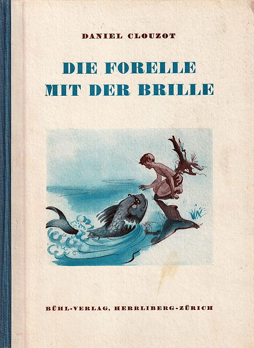 Die Forelle mit der Brille