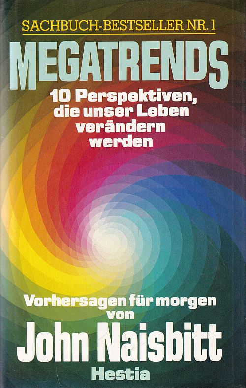 Megatrends - 10 Perspektiven, die unser Leben verändern werden