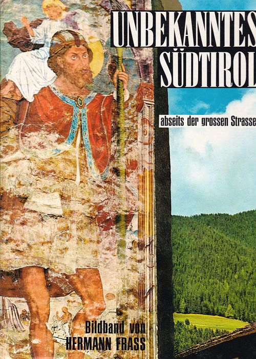 Unbekanntes Südtirol 