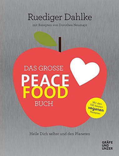 Das grosse Peace Food-Buch