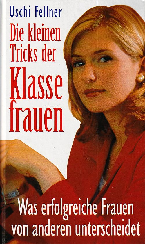 Die kleinen Tricks der Klassefrauen