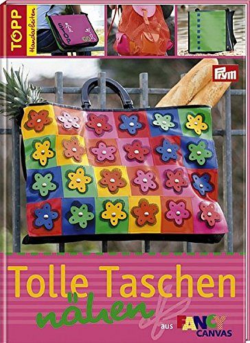 Tolle Taschen nähen - aus Fancy Canvas