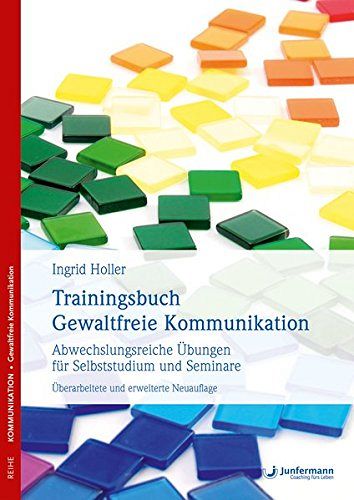 Trainingsbuch Gewaltfreie Kommunikation
