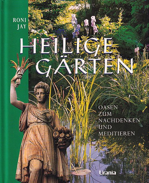 Heilige Gärten
