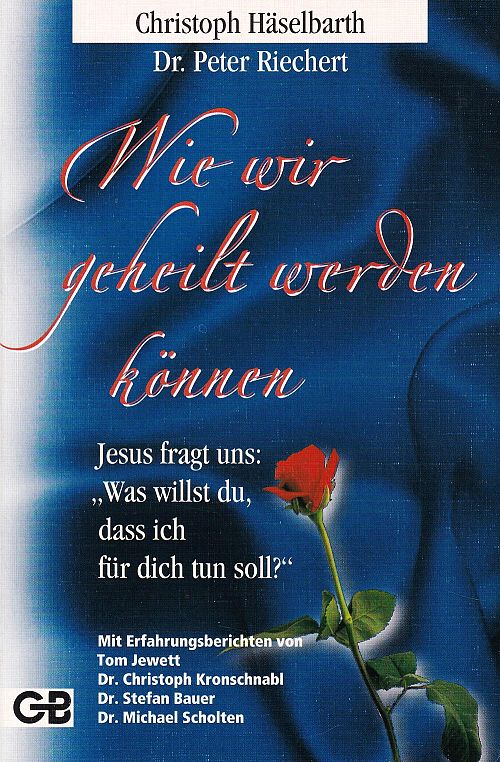 Wie wir geheilt werden können