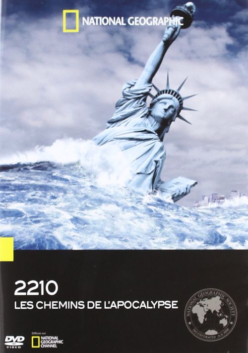 National Geographic - 2210: Les chemins de l'apocalypse [DVD]