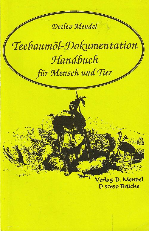 Teebaumöl-Dokumentation Handbuch für Mensch und Tier