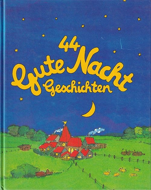 44 Gute Nacht Geschichten 