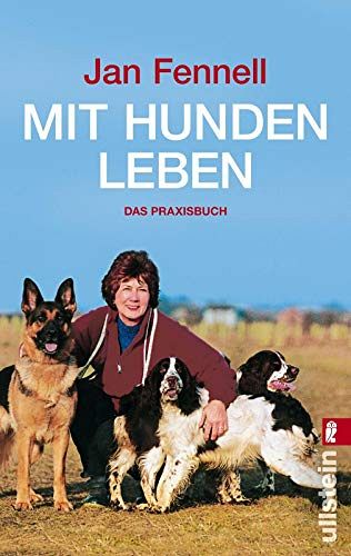 Mit Hunden leben - Das Praxisbuch