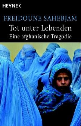 Tot unter Lebenden - Eine afghanische Tragödie
