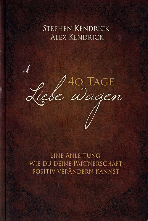 40 Tage Liebe wagen 