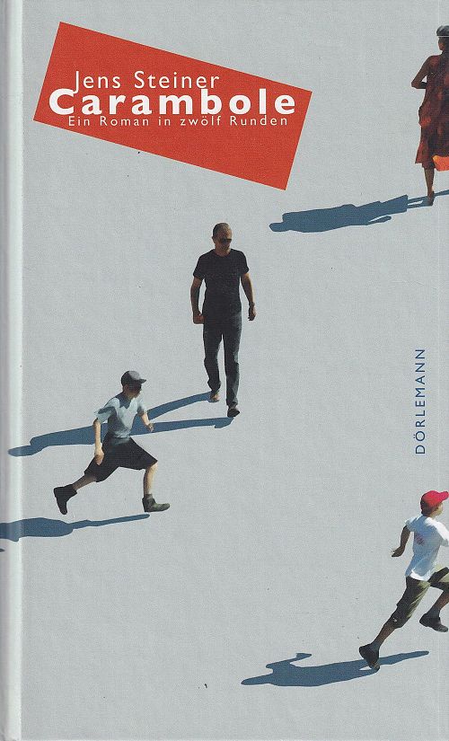 Carambole: Ein Roman in zwölf Runden