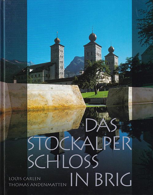 Das Stockalperschloss in Brig