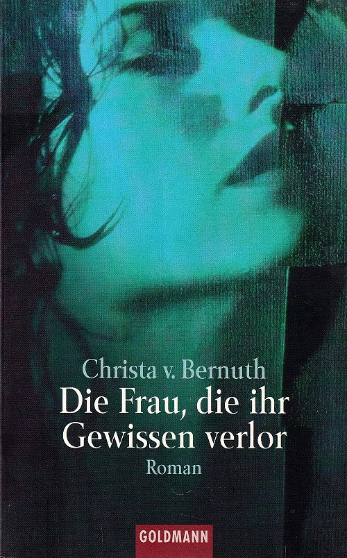 Die Frau, die ihr Gewissen verlor