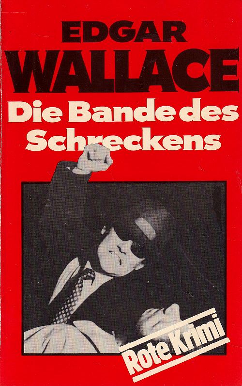 Edgar Wallace - Die Bande des Schreckens